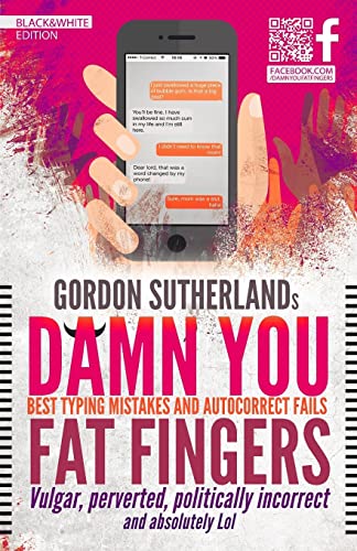 Damn You Fat Fingers! [Black&White]