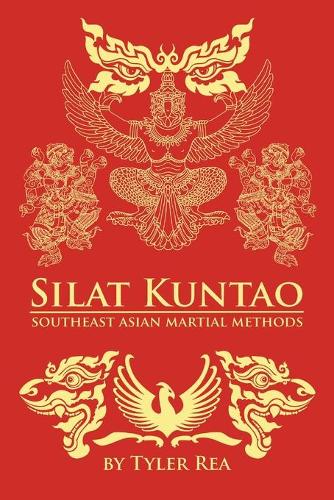 Silat Kuntao Southeast Asian Martial Methods