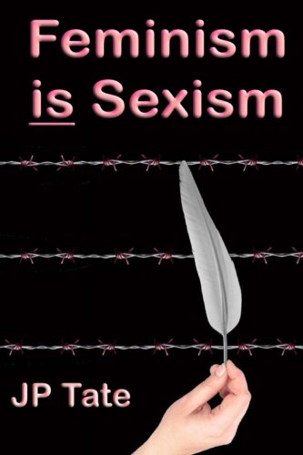 Feminism is Sexism