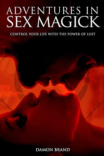 Adventures In Sex Magick