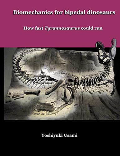Biomechanics for bipedal dinosaurs