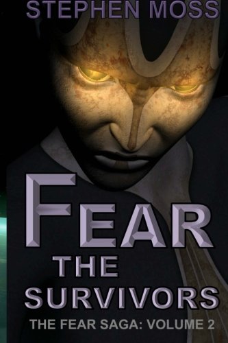 Fear the Survivors: Volume 2 (The Fear Saga)