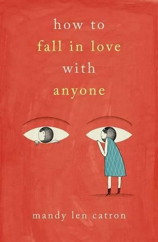 How to Fall in Love with Anyone