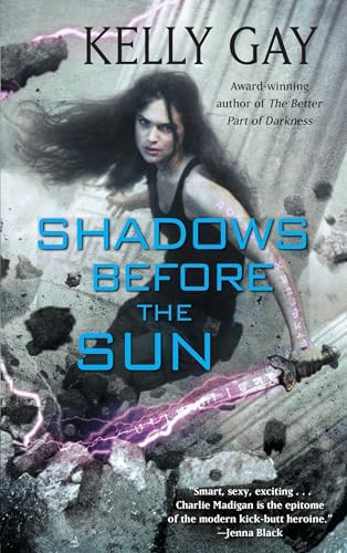 Shadows Before the Sun