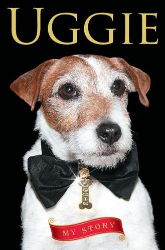 Uggie--My Story