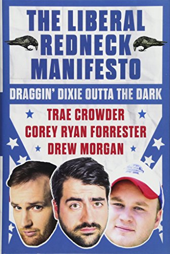The Liberal Redneck Manifesto