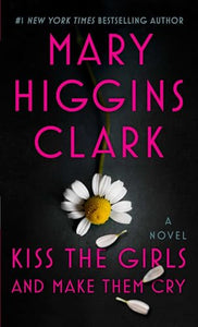 Kiss the Girls and Make Them Cry 