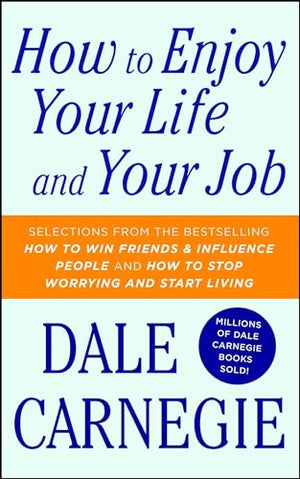 How to Enjoy Your Life and Your Job