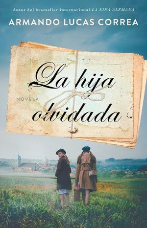 La hija olvidada (Daughter's Tale Spanish edition)