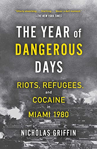 The Year of Dangerous Days