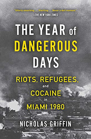 The Year of Dangerous Days