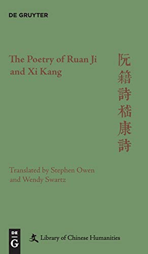 The The Poetry of Ruan Ji and Xi Kang