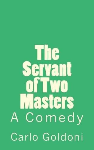 The Servant of Two Masters