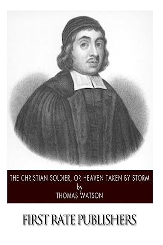 The Christian Soldier, or Heaven Taken by Storm