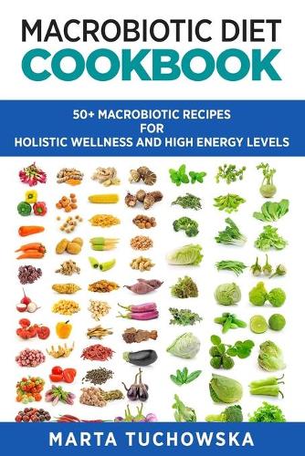 Macrobiotic Diet Cookbook