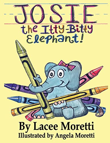 Josie The Itty-Bitty Elephant