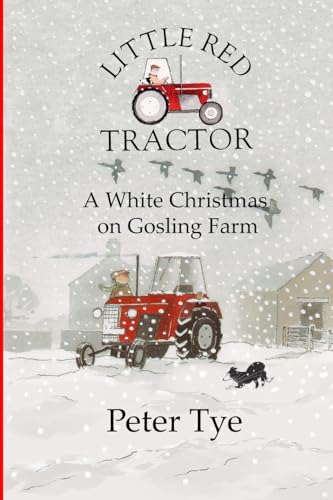 Little Red Tractor - A White Christmas on Gosling Farm