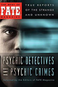 Psychic Detectives and Psychic Crimes 