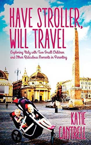 Have Stroller, Will Travel