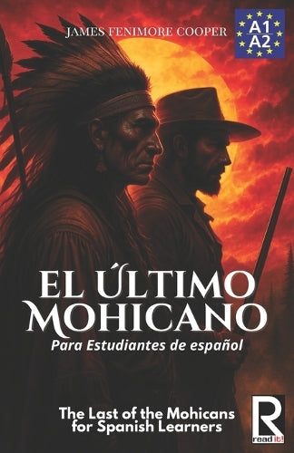 El ultimo mohicano para estudiantes de espanol. Libro de lectura