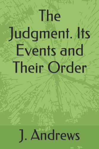 The Judgment. Its Events and Their Order