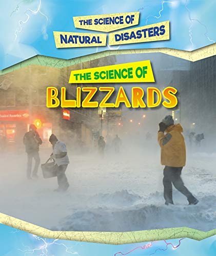 The Science of Blizzards