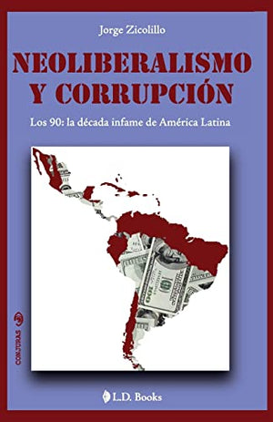 Neoliberalismo y corrupcion