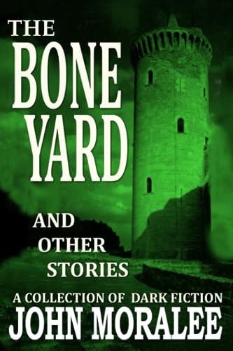 The Bone Yard and Other Stories