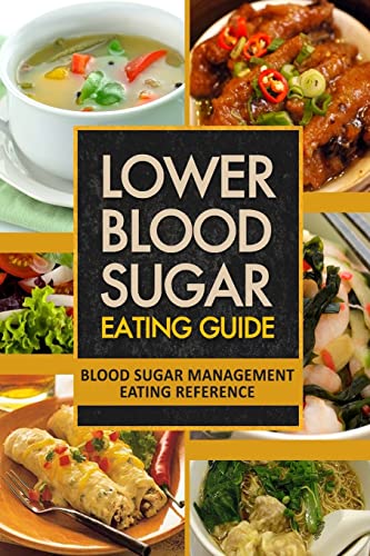 Lower Blood Sugar Eating Guide