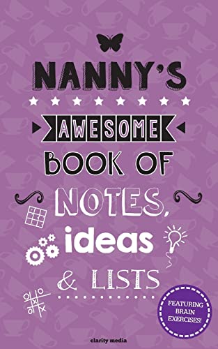 Nanny's Awesome Book Of Notes, Ideas & Lists