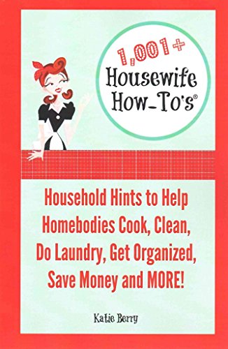 1,001+ Housewife How-To's