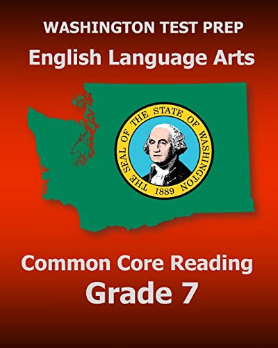 WASHINGTON TEST PREP English Language Arts Common Core Reading Grade 7