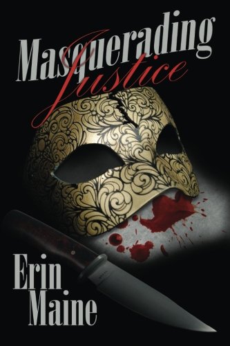 Masquerading Justice