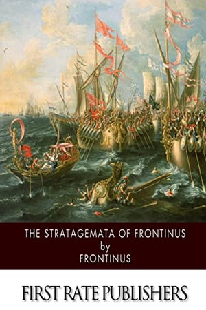 The Stratagemata of Frontinus