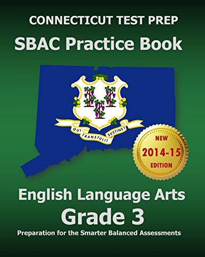 CONNECTICUT TEST PREP SBAC Practice Book English Language Arts Grade 3