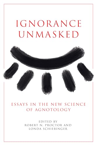 Ignorance Unmasked