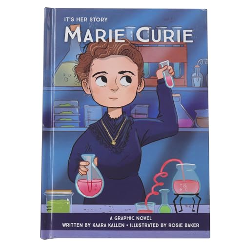 It's Her Story Marie Curie A Graphic Novel