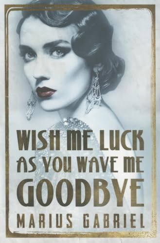 Wish Me Luck As You Wave Me Goodbye