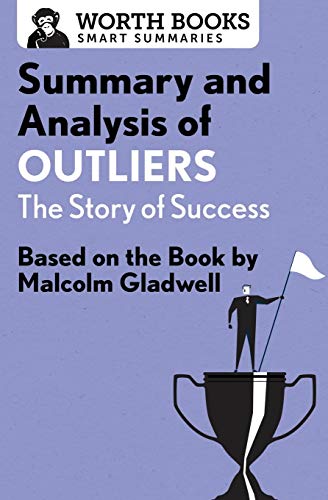 Summary and Analysis of Outliers: The Story of Success