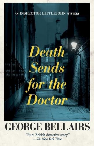 Death Sends for the Doctor By George Bellairs | World of Books GB