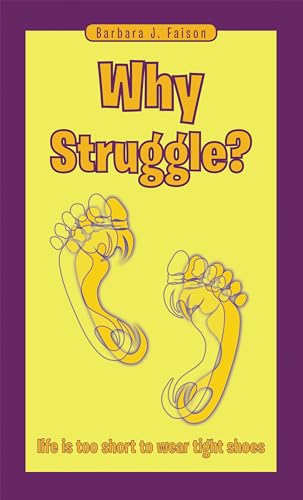 Why Struggle?
