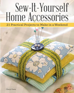 Sew-It-Yourself Home Accessories 