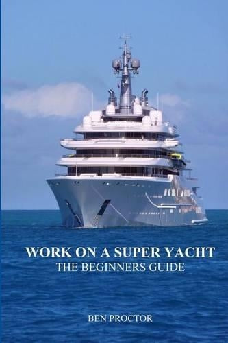 Work on a Super Yacht