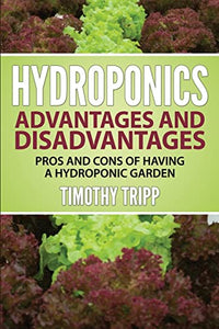 Hydroponics Advantages and Disadvantages 