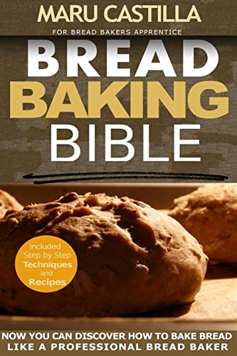Bread Baking Bible