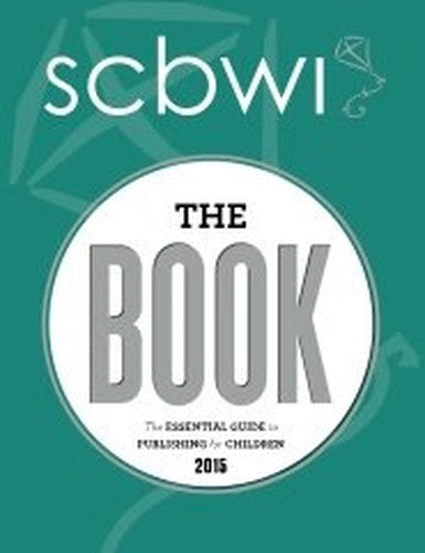 SCBWI - The Book - The Essential Guide to Publishing for Children 2015
