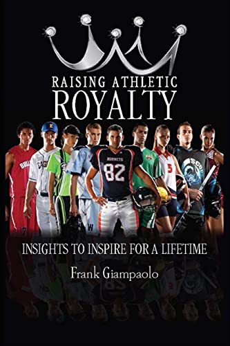 Raising Athletic Royalty