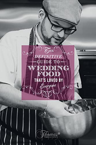 The definitive guide to wedding food thats loved by everyone.