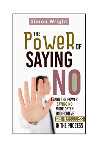 The Power Of Saying No