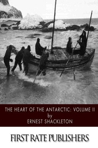 The Heart of the Antartic: Volume II
